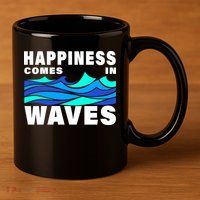 Happiness Comes In Waves 11oz C Handle Ceramic Mug