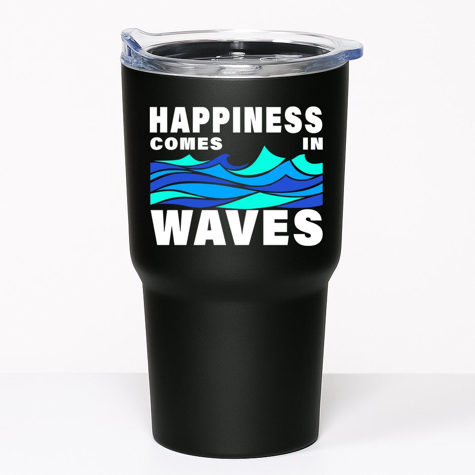 Happiness Comes In Waves Tumbler