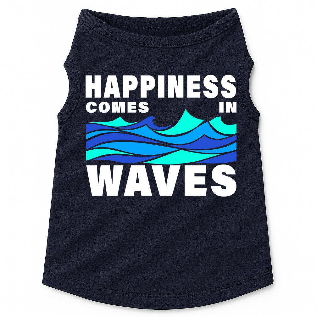 Happiness Comes In Waves Doggie Tank