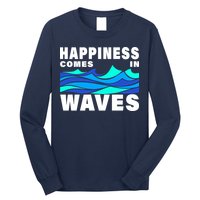 Happiness Comes In Waves Long Sleeve Shirt