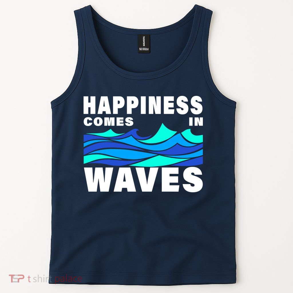 Happiness Comes In Waves Tank Top