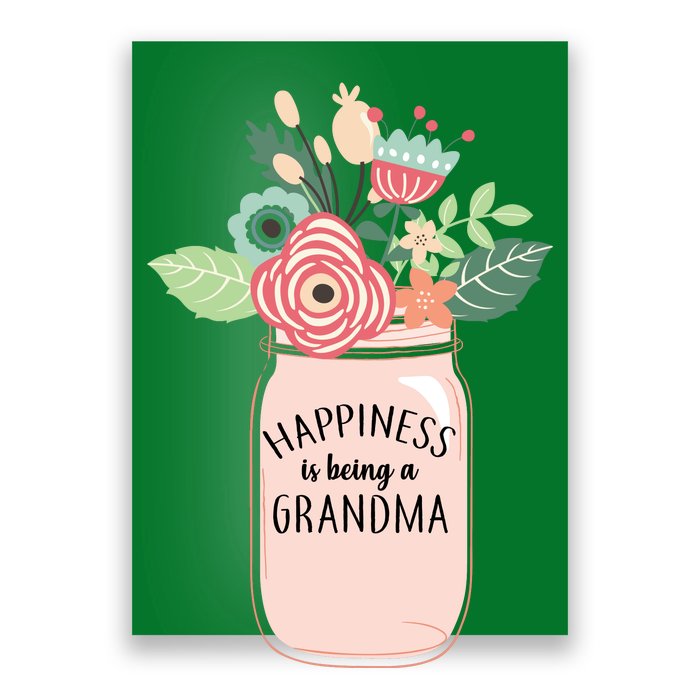 Happiness Is Being A Grandma Flower Poster