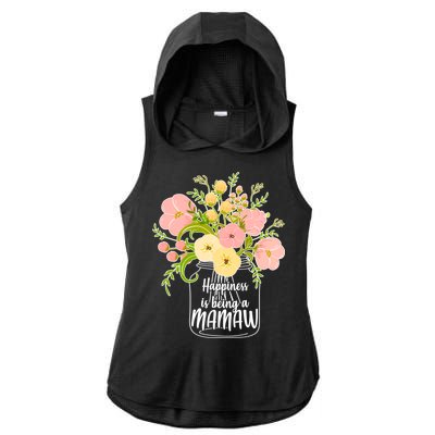 Happiness Is Being A Mamaw Ladies PosiCharge Tri-Blend Wicking Draft Hoodie Tank