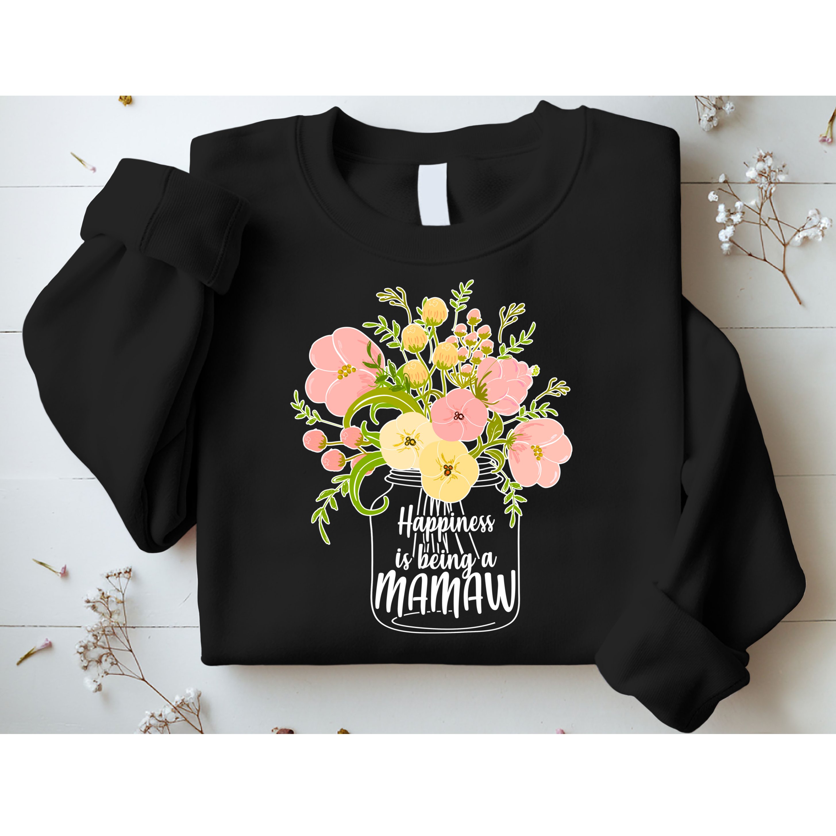 Happiness Is Being A Mamaw Sweatshirt