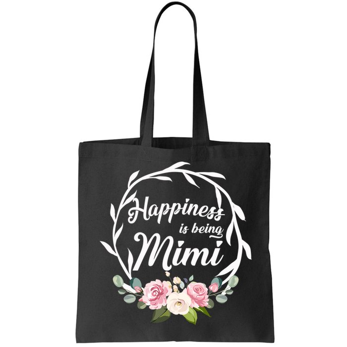 Happiness Is Being A Mimi Bag