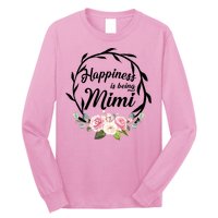 Happiness Is Being A Mimi Long Sleeve Shirt