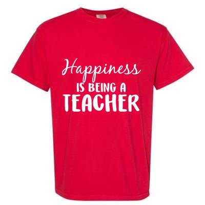 Happiness Is Being A Teacher Garment-Dyed Heavyweight T-Shirt