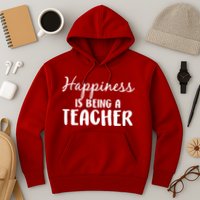 Happiness Is Being A Teacher Hoodie
