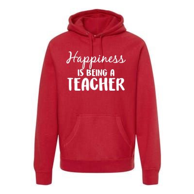 Happiness Is Being A Teacher Premium Hoodie