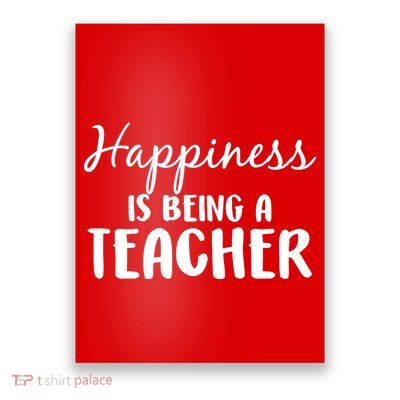 Happiness Is Being A Teacher Poster