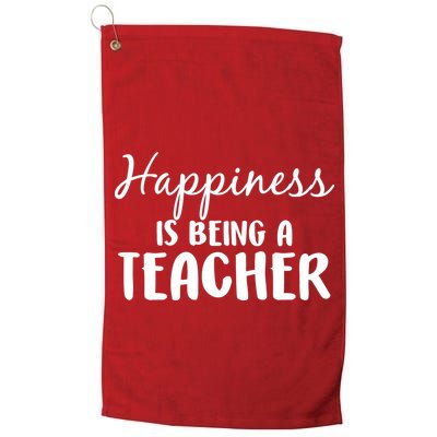 Happiness Is Being A Teacher Golf Towel