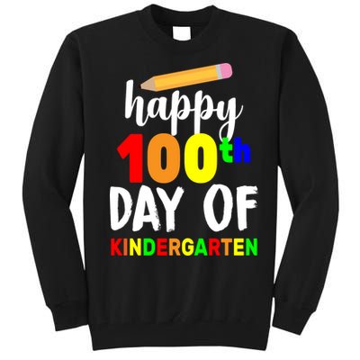 Happy 100th Day Of Kindergarten Pencil Tall Sweatshirt