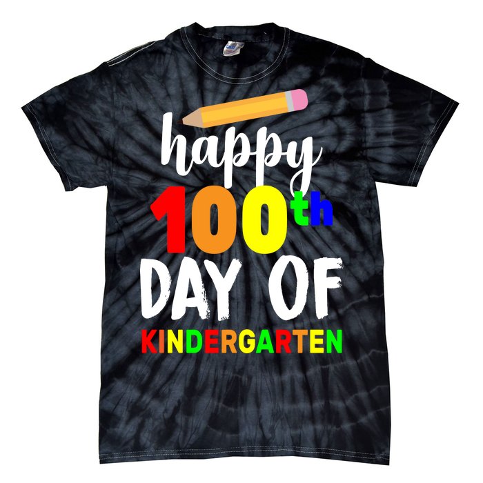 Happy 100th Day Of Kindergarten Pencil Tie-Dye T-Shirt