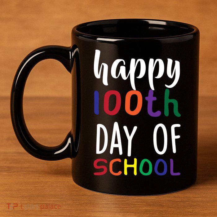 Happy 100th Day Of School 11oz C Handle Ceramic Mug
