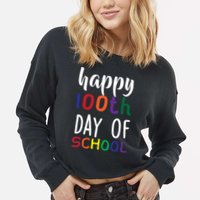 Happy 100th Day of School Cropped Pullover Crew
