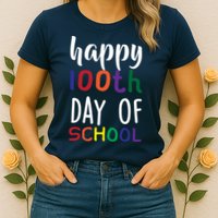 Happy 100th Day of School Womens T-Shirt
