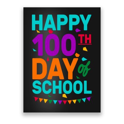 Happy 100th Day Of School For Teacher Or Child Poster