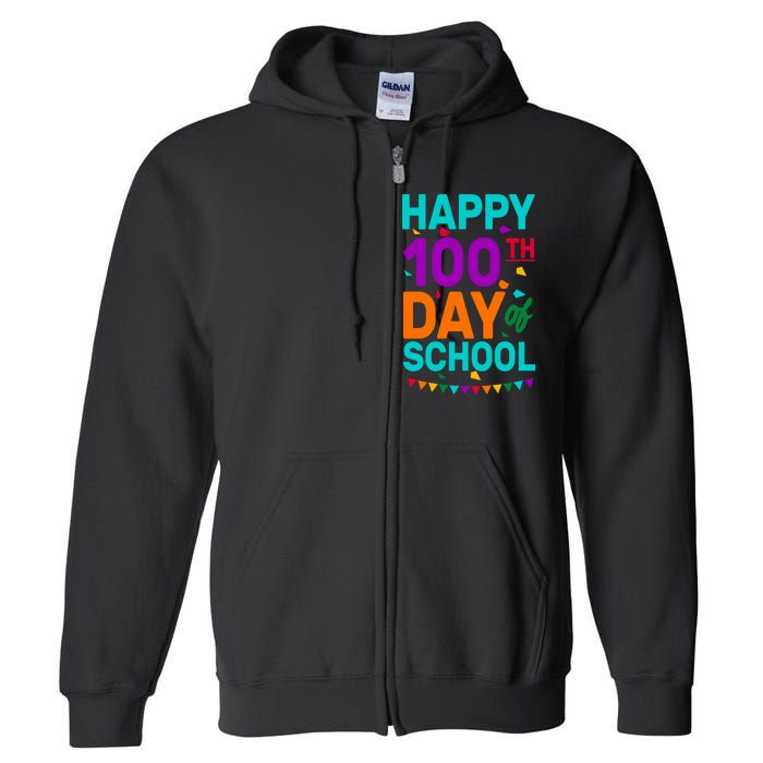 Happy 100th Day Of School For Teacher Or Child Full Zip Hoodie