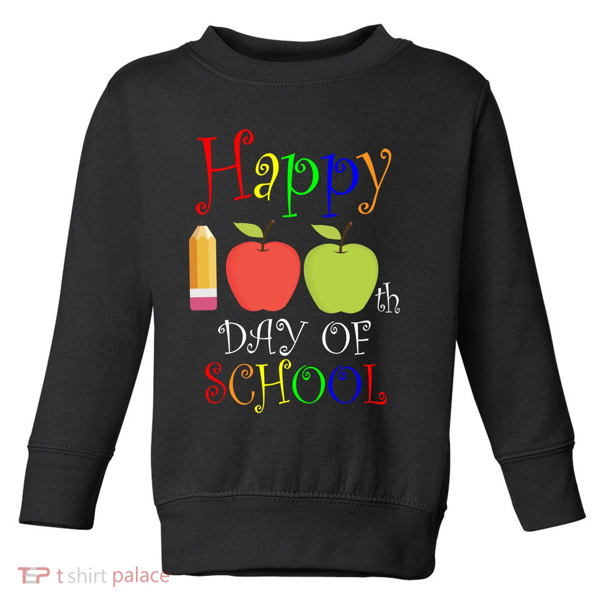 Happy 100th Day Of School Teachers Apple Toddler Sweatshirt