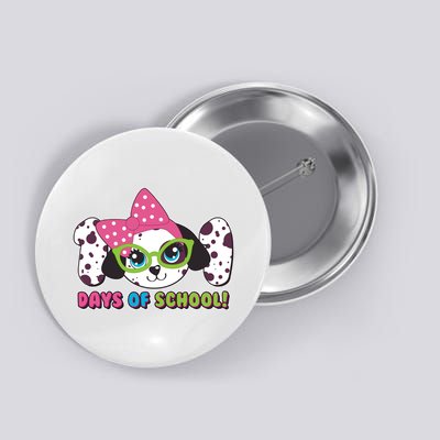 Happy 101 Days Of School Dalmatian Dog Button