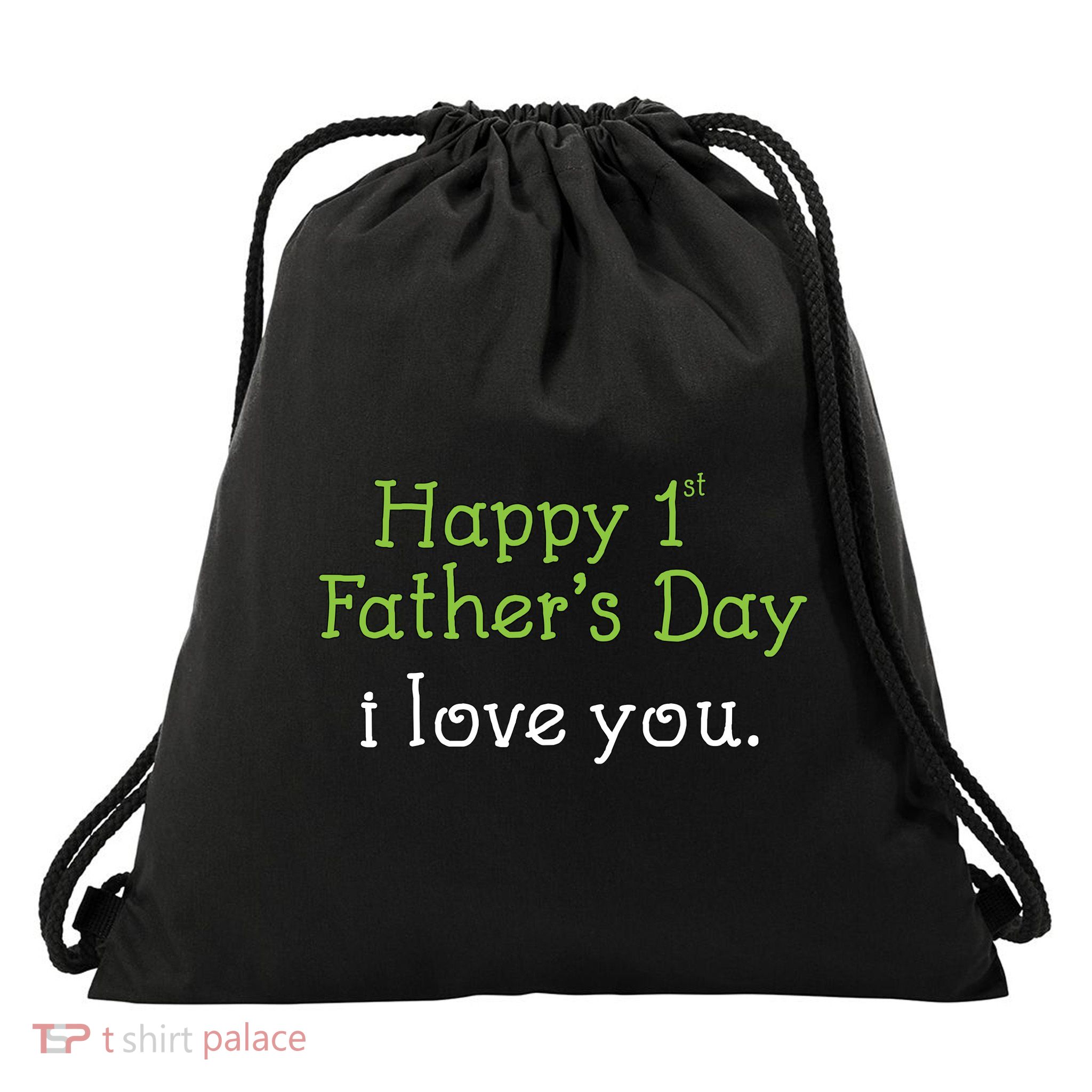 Happy 1st Father's Day I Love You Drawstring Bag