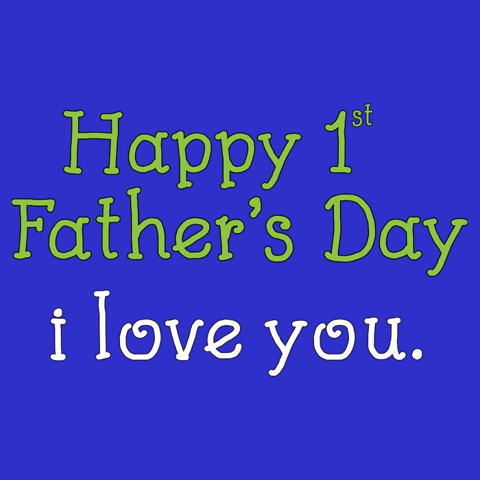 Happy 1st Father's Day I Love You Toddler T-Shirt