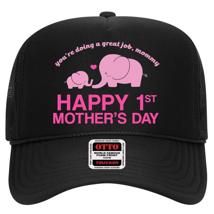 Happy 1st Mothers Day Cute Elephant High Crown Mesh Back Trucker Hat