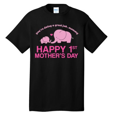 Happy 1st Mothers Day Cute Elephant Tall T-Shirt