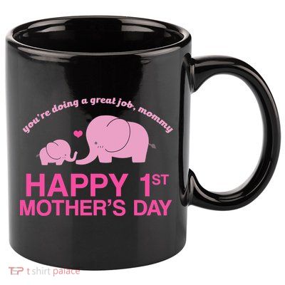 Happy 1st Mothers Day Cute Elephant 11oz C Handle Ceramic Mug