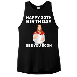 Happy 30th Birthday See You Soon Ladies PosiCharge Tri-Blend Wicking Tank