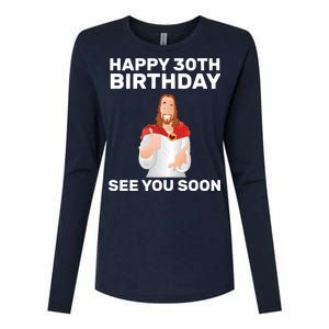 Happy 30th Birthday See You Soon Womens Cotton Relaxed Long Sleeve T-Shirt