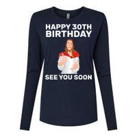 Happy 30th Birthday See You Soon Womens Cotton Relaxed Long Sleeve T-Shirt