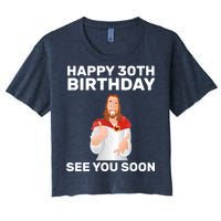 Happy 30th Birthday See You Soon Women's Crop Top Tee