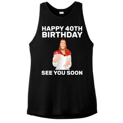 Happy 40th Birthday See You Soon Ladies PosiCharge Tri-Blend Wicking Tank