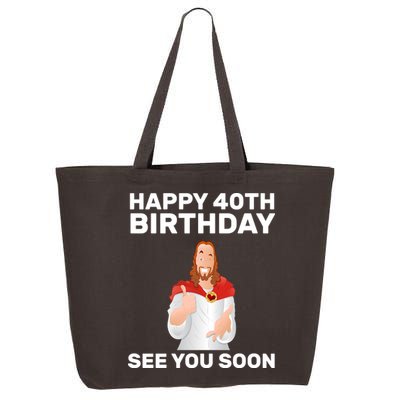 Happy 40th Birthday See You Soon 25L Jumbo Tote