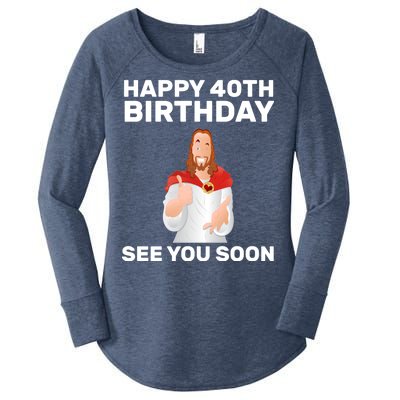 Happy 40th Birthday See You Soon Women's Perfect Tri Tunic Long Sleeve Shirt