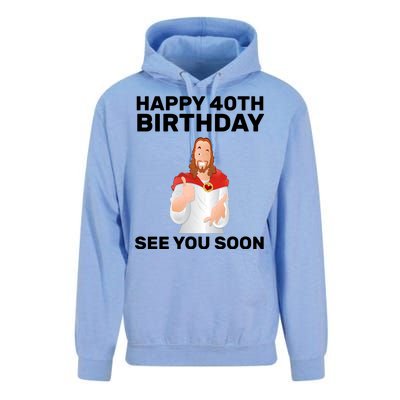 Happy 40th Birthday See You Soon Unisex Surf Hoodie