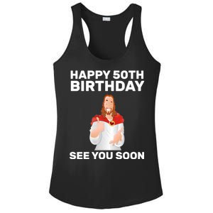 Happy 50th Birthday See You Soon Ladies PosiCharge Competitor Racerback Tank