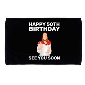 Happy 50th Birthday See You Soon Microfiber Hand Towel