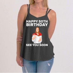 Happy 50th Birthday See You Soon Women's Strappy Tank