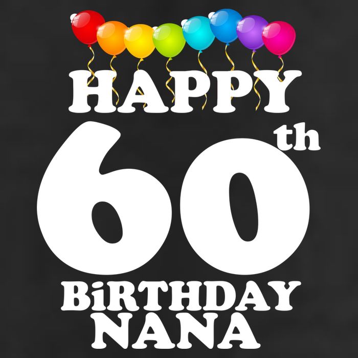 Happy 60th Birthday NANA Beanie