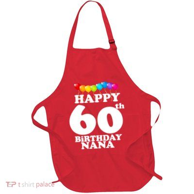 Happy 60th Birthday NANA Full-Length Apron With Pockets