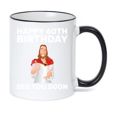 Happy 60th Birthday See You Soon 11oz Black Color Changing Mug