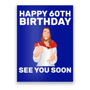 Happy 60th Birthday See You Soon Poster