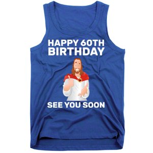 Happy 60th Birthday See You Soon Tank Top