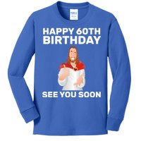 Happy 60th Birthday See You Soon Kids Long Sleeve Shirt