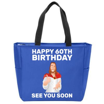 Happy 60th Birthday See You Soon Zip Tote Bag