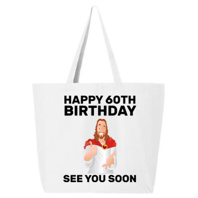 Happy 60th Birthday See You Soon 25L Jumbo Tote