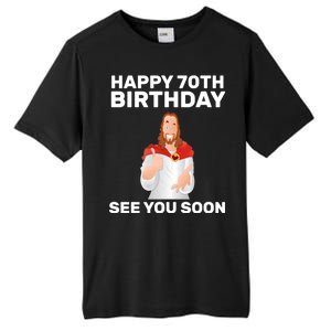 Happy 70th Birthday See You Soon Tall Fusion ChromaSoft Performance T-Shirt