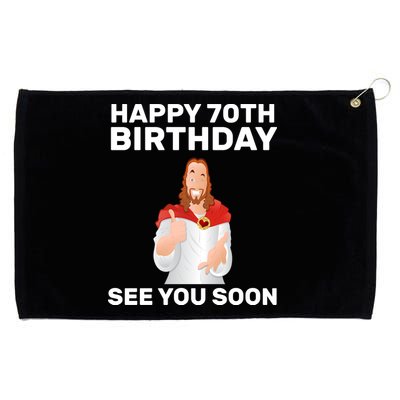 Happy 70th Birthday See You Soon Grommeted Golf Towel